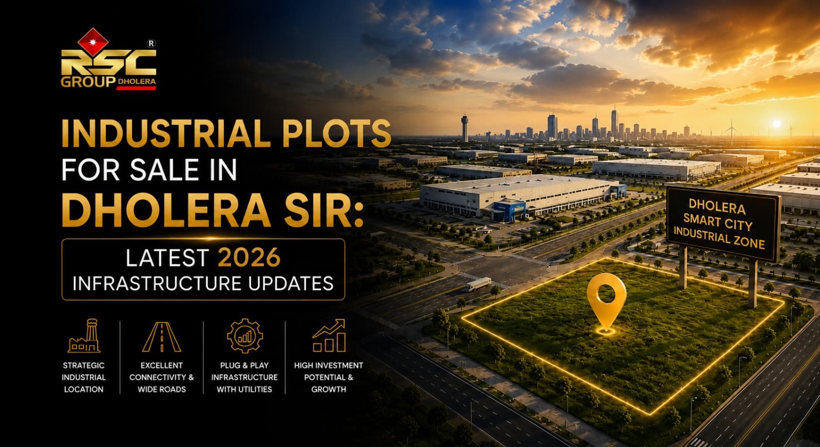 Industrial Plots for Sale in Dholera SIR: Latest 2026 Infrastructure Updates